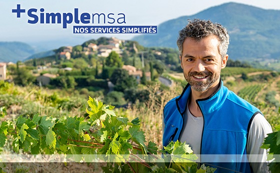 La MSA simplifie vos démarches : Moins de contraintes plus de solutions